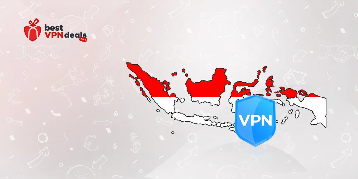 Best Indonesia VPN Deals – Use These Indonesian VPNs Securely