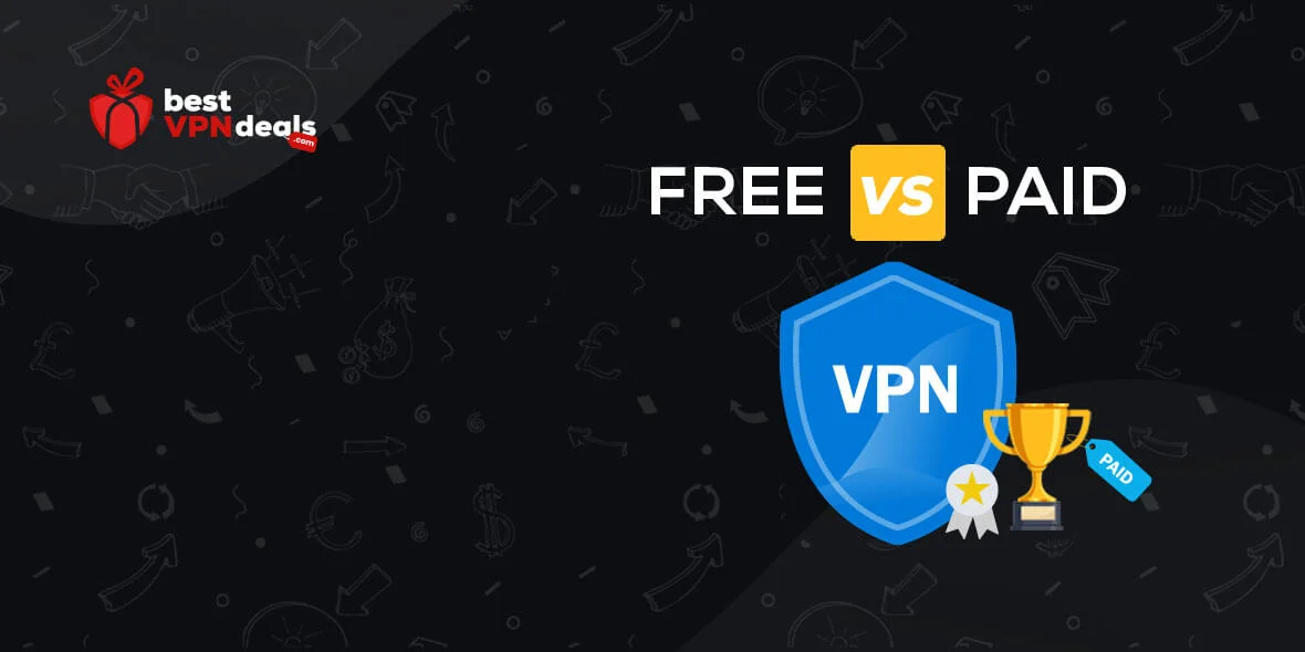 Paid VPNs vs Free VPNs – Expert Opinion