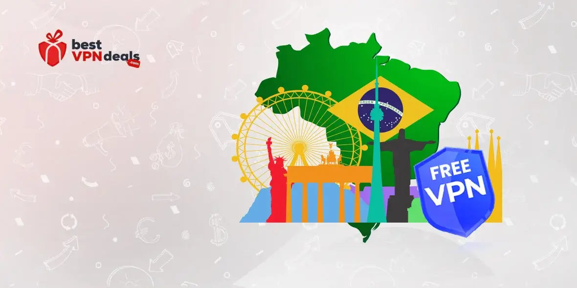 Best Free VPN For Brazil in 2023 | Connect and Unblock